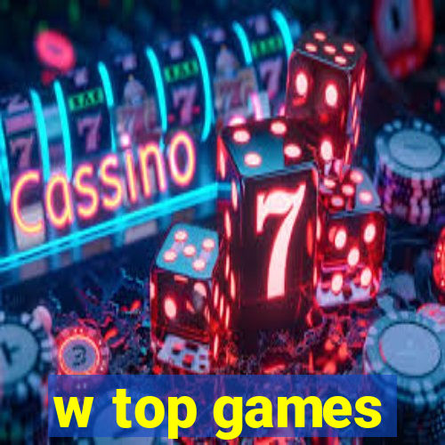 w top games